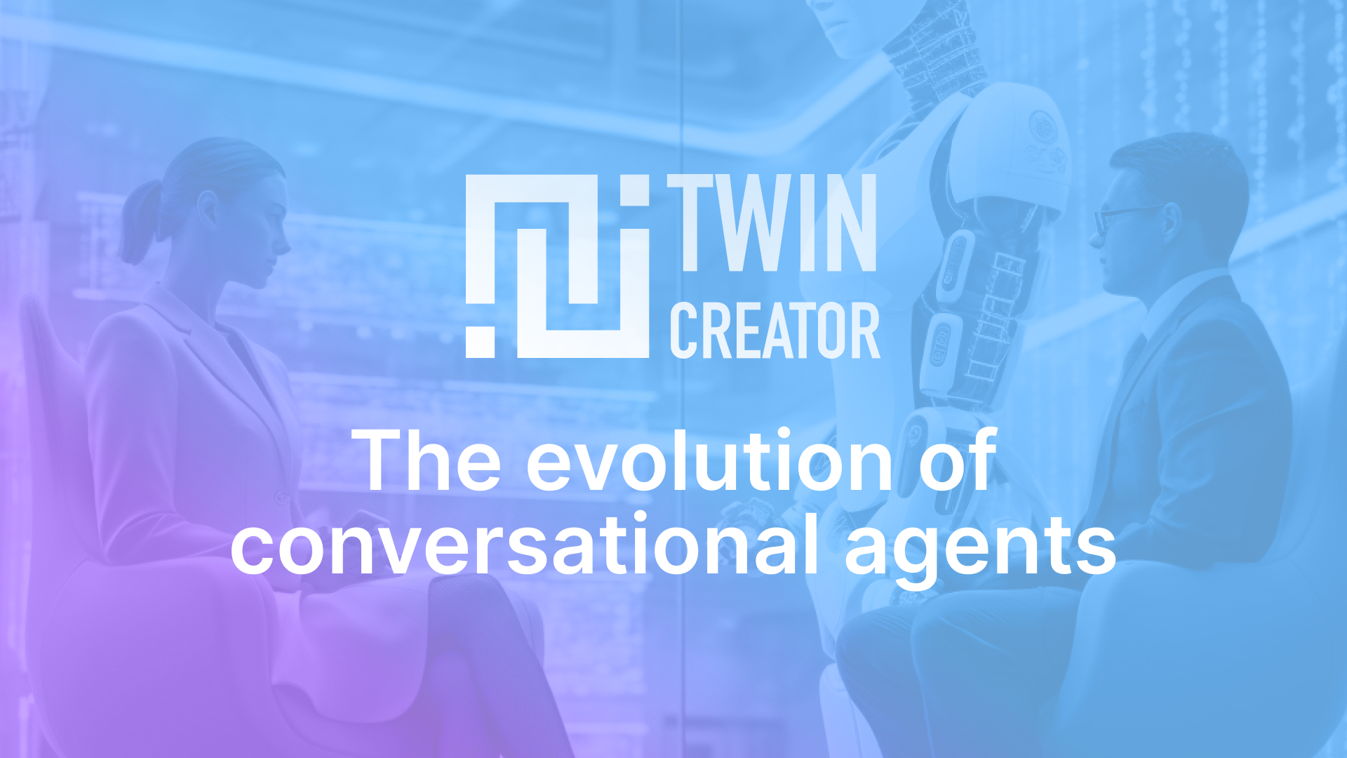 The evolution of conversation: chatbots, AI and what the future holds.
