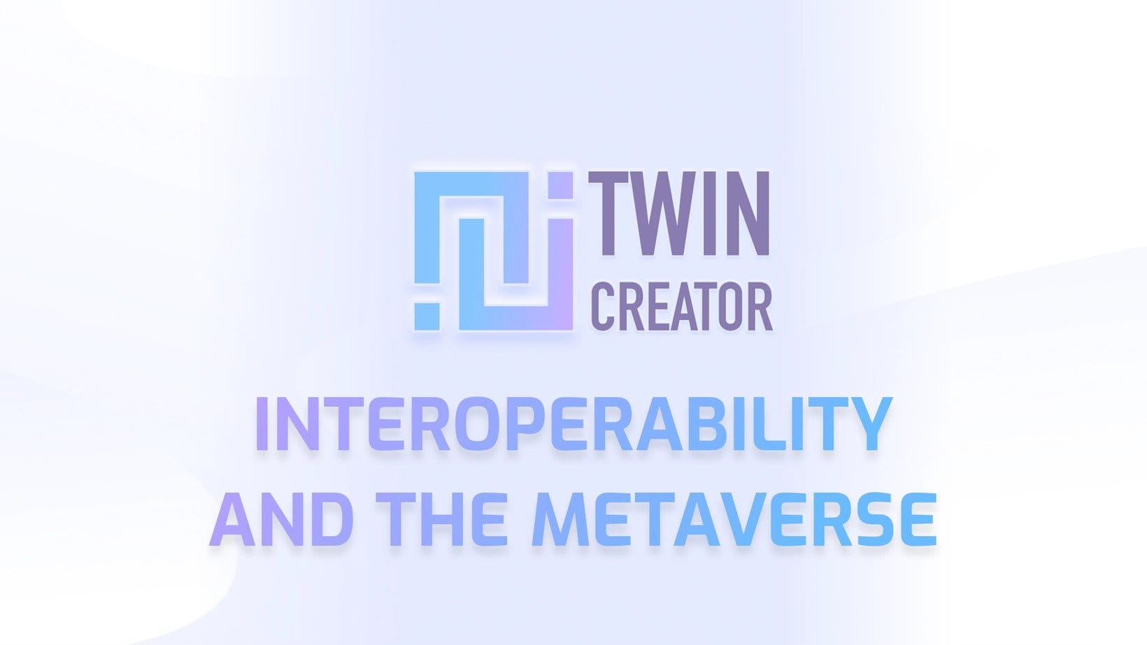 Interoperability and the Metaverse: what it is and why it matters